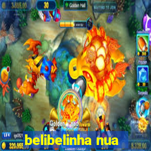 belibelinha nua